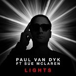 Paul van Dyk feat. Sue McLaren - Lights (Original Mix)