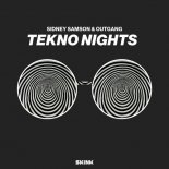 Sidney Samson & Outgang - Tekno Nights (Nesteo Bootleg)