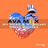 Ava Max - My Head & My Heart (99ers Bootleg Edit)