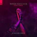 Morgan Page, VIVID - Fade Away (Stadiumx Remix)