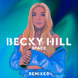 Becky Hill - Space (Majestic Remix)