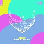 Aexcit - What We Do (Original Mix)