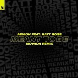 Aevion, Katt Rose - Meant To Be (Original Mix)