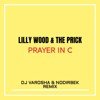 Lilly Wood & The Prick - Prayer In C (DJ Varosha & Nodirbek Remix)