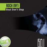 Roch (NY) - Beat Don\'t Stop (Original Mix)