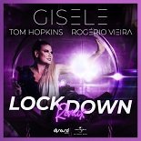 Gisele Abramoff, Tom Hopkins feat. Rogério Vieira - Lockdown (Tom Hopkins, Rogério Vieira Remix)