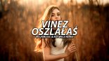 Vinez - Oszalałaś (WujaMusic & Kotwicz Remix)