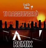 Fred De Palma - Ti Raggiungeri (Matt J Remix)