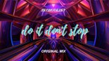 ZETWUDEZET - Do It Don't Stop (Original Mix)