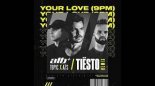 ATB & Topic & A7S - Your Love (9 PM) (Tiësto Remix)
