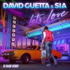 D.GUETTA x SIA - Let\'s Love (DJ BAUR Radio Mix)