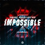Samlight, NickyB feat. Kris Kiss - Impossible (Extended Mix)