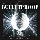 Gabriel Wittner x Ligo - Bulletproof (Original Mix)