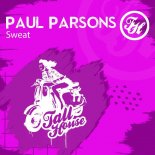 Paul Parsons - Sweat (Jackin Club Mix)