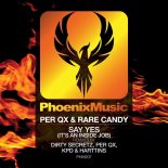 Per QX, Rare Candy - Say Yes (It's An Inside Job) (KPD & Harttins Remix)