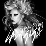 Lady Gaga - Born This Way (DJ Ziemuś Bootleg 2021)