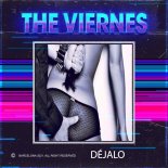 The Viernes - Déjame (Original Mix)