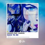Giiants - Back To Me (feat. Camilia)