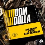 Dom Dolla - Pump the Brakes (Extended Mix)