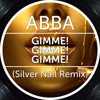 ABBA - Gimme! Gimme! Gimme! (Silver Nail Extended mix)