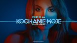 Fair Play - Kochanie Moje (Da Luca French Remix)