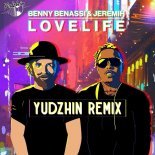 Benny Benassi & Jeremih - LOVELIFE (Yudzhin Remix) Extended