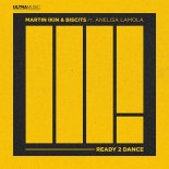 Martin Ikin & Biscits feat. Anelisa Lamola - Ready 2 Dance (Extended Mix)