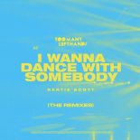 TooManyLeftHands & Bertie Scott - I Wanna Dance With Somebody (Rayet Remix)