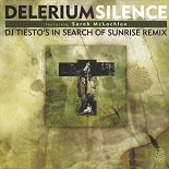 Delerium, Sarah McLachlan, Tiesto - Silence (DJ Tiesto\'s In Search of Sunrise Edit)