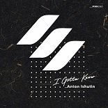 Anton Ishutin - I Gotta Know (Original Mix)