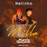 Netinho - Milla (Marcio Gonçalves Remix 2021)