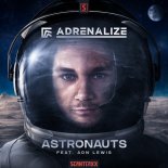 Adrenalize Feat. Adn Lewis - Astronauts (Original Mix)