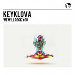 Keyklova - We Will Rock You (Dance Mix)
