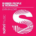 Rubber People, Normada - Livin in Love (Extended Mix)