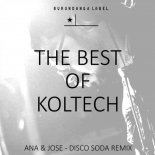 Koltech - Ana & Jose (Disco Soda Remix)