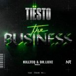 Tiesto - The Business (KiLLTEQ & Dr.Luxe Radio Edit)