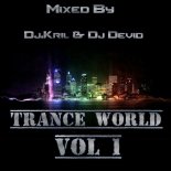 Dj.Kril & Dj Devid - Trance World Vol.1