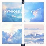 Hypnose - You and me (Original Mix)