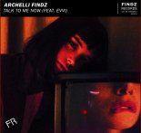 Archelli Findz feat. EVVI - Talk To Me Now (Original Mix)