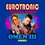 Eurotronic feat. Timi Kullai & Zooom - Omen III (Mykotank Radio Mix)