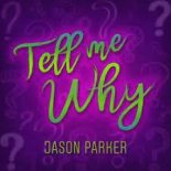 Jason Parker - Tell Me Why (DJ Combo x DJ Merk x Rayman Rave Remix Edit)