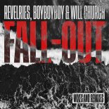 Revelries, Boyboyboy, Will Church - Fall-out (Karl8 & Andrea Monta Extended Remix)