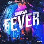 Duncan - Fever (Original Mix)