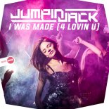 Jumpin Jack - I Was Made (4 Lovin U) (Original Mix)