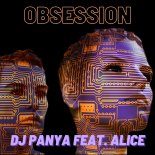 DJ Panya feat. Alice - Obsession (Original Mix)