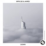 IMPVLSE & Jaimes - Down (Original Club Mix)