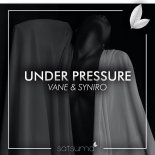 Vane, Syniro - Under Pressure (Original Mix)