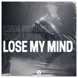 Liam Summers, Tara Louise - Lose My Mind (Extended Mix)