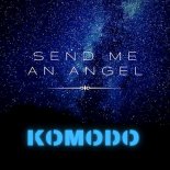 Komodo - Send Me An Angel (SMC Remix)