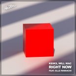 Keiks & Will Mac feat. Elle Mariachi - Right Now (Original Mix)